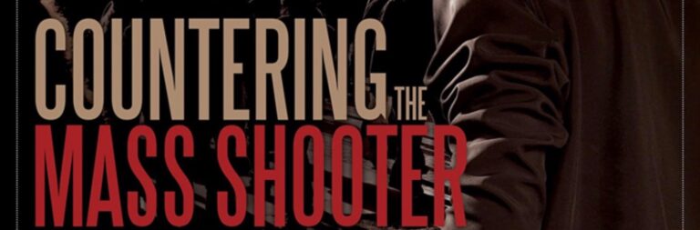 Countering The Mass Shooter Threat | 9533 Training & Consulting